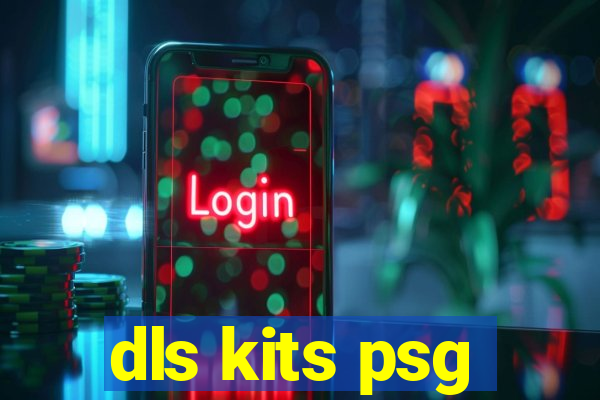 dls kits psg